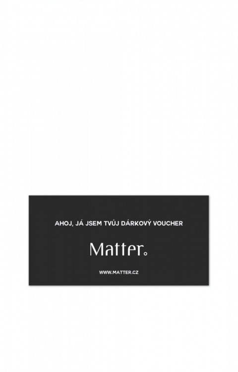Dárkový voucher Matter v šedé obálce - 
